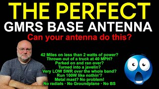 The Best GMRS Base Antenna  Perfect for Home Base Station or High Power GMRS Portable Operation [upl. by Alvita]