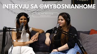 O privatnosti djeci i poslu sa MyBosnianHome Puno pričam Podcast 5 [upl. by Davine]