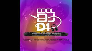 Cool Dj D1 Orlando Owoh Greatest Hit Mix Vol 2 [upl. by Anitteb]