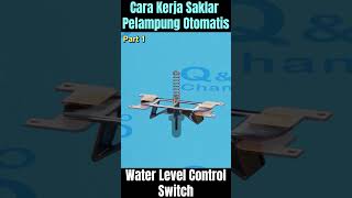 Cara Kerja Saklar Pelampung Otomatis Switch Water Level Control [upl. by Atteynek]