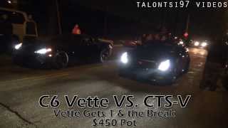 C6 Corvette vs CTSV Dig  Race [upl. by Dun863]