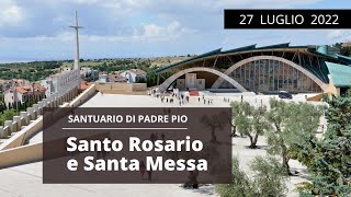 🔴Santo Rosario e Santa Messa  27 luglio 2022 fr Rinaldo Totaro [upl. by Norrag]