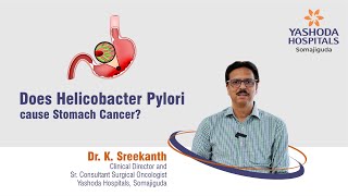 Does Helicobacter Pylori Cause Stomach Cancer  Yashoda Hospitals Hyderabad [upl. by Castera]