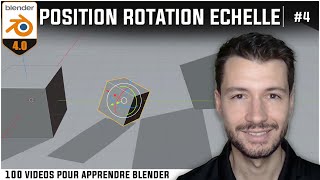 4  TRANFORMATION  POSITION ROTATION ECHELLE  Apprendre Blender en 100 vidéos TUTO FR [upl. by Levina319]