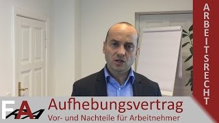 Aufhebungsvertrag  Vor und Nachteile für Arbeitnehmer I Fachanwalt Bredereck [upl. by Yasui]