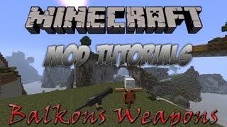 Minecraft 162  How To Install Balkons Weapon Mod [upl. by Meluhs]