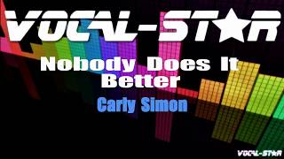 Carly Simon  Nobody Does It Better Karaoke Version with Lyrics HD VocalStar Karaoke [upl. by Kissner]