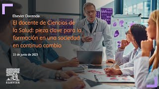 El docente de Ciencias de la Salud claves para la formación en una sociedad en continuo cambio [upl. by Dyanna]