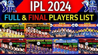 IPL 2024  All Teams Final Squad  IPL Team 2024 Players List  RCBCSKPBKSKKRSRHRRMIDCGTLSG [upl. by Gwenn35]