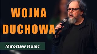 Wojna duchowa  Mirosław Kulec [upl. by Peckham449]