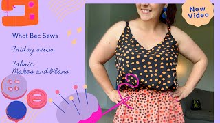 Friday Sews  Ogden Cami fabric and plans [upl. by Woehick]