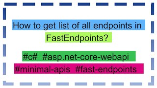 How to get list of all endpoints in FastEndpoints [upl. by Jacki]