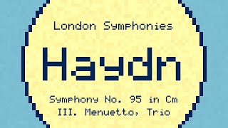 Symphony No 95 in Cm III Menuetto Trio  Haydn  ChipTune [upl. by Revned33]