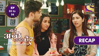 Bade Achhe Lagte Hain 2  बड़े अच्छे लगते गते हैं  Ep 3 amp 4  RECAP [upl. by Aineval489]