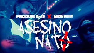 Pressure9x19 x Midnvght  AsesinoNatoOfficialVideo [upl. by Mafala]