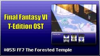 Final Fantasy VI TEdition OST 053 FF7 The Forested Temple [upl. by Villiers929]