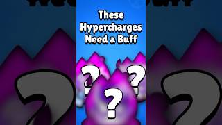 These 5 Hypercharges NEED a Buff supercell gaming brawlstars [upl. by Remark]