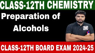 Preparation method of Alcohol Class12th Alcohol Board exam 202425 [upl. by Oscar644]