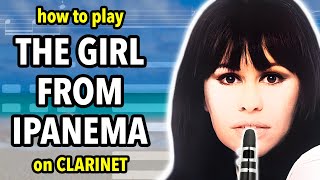 How to play the Girl from Ipanema on Clarinet  Clarified [upl. by Shepperd]