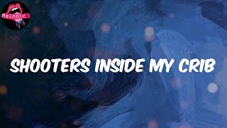 Shooters Inside My Crib Lyrics  Quavo [upl. by Doyle146]