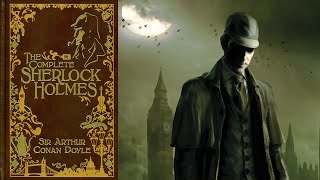 The Adventures of Sherlock Holmes Full Audiobook by Sir Arthur Conan Doyle [upl. by Trebuh]