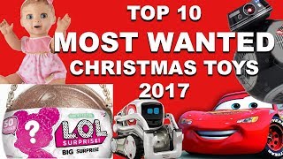 TOP 10 CHRISTMAS TOYS 2017 [upl. by Idihsar]