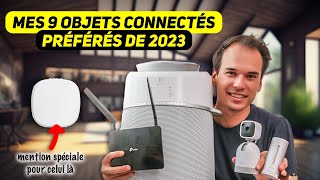 DOMOTIQUE  Mes 9 objets incontournables de la maison connectée en 2023 [upl. by Andromede]