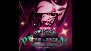 The Living Tombstone Vivziepop – Poison Remix  Hazbin Hotel  speed up [upl. by Assennav]