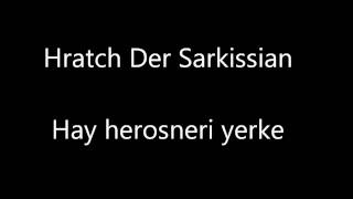 Hay herosneri yerke  Hratch Der Sarkissian [upl. by Atihcnoc]