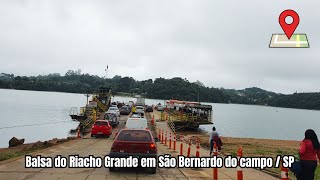 Passando pelo Riacho Grande e atravessando a balsa em São Bernardo do Campo  SP [upl. by Mcclelland]