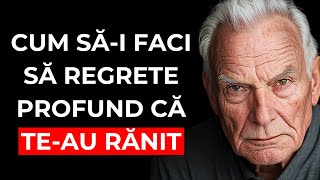 AȘA îi faci să REGRETE că teau RĂNIT — PROFUND și PERMANENT [upl. by Dorian]