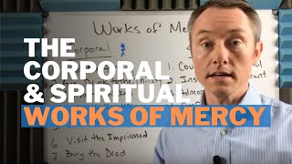 The Catholic Works of Mercy Corporal and Spiritual [upl. by Lehman]