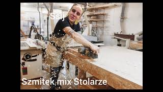 Szmitek mix Stolarze [upl. by Naro]