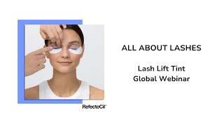 ALL ABOUT LASHES Lash Lift Tint  Global Webinar [upl. by Ennovehc623]