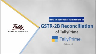 How to Reconcile GSTR2B Transactions in TallyPrime  TallyHelp [upl. by Durstin]