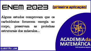 Questão 136  Enem 2023  Alguns estudos comprovam que os carboidratos fornecem energia ao [upl. by Atwahs]