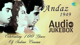 Andaz  1949  Full Album  Dar Na Muhabbat Kar Le  Raj Kapoor  Dilip Kumar  Nargis  Naushad [upl. by Rocher647]