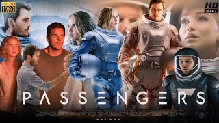 Passengers Full Movie 2016 Review And Facts  Chris Pratt Jennifer Lawrence Michael Sheen García [upl. by Nniuq]