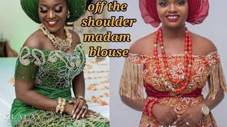 How to sew off shoulder madam blouseigbo blouse tutorial Nelostitches [upl. by Bakeman]