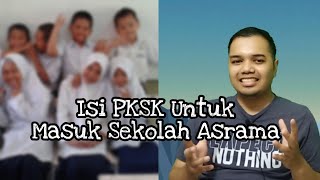 Kena Isi PKSK Untuk Masuk Sekolah Berasrama Penuh  28 Soalan Tentang PKSK [upl. by Aaberg]