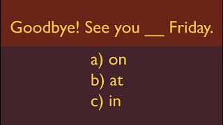 Prepositions at in on  Grammar test [upl. by Nivra597]