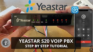 Yeastar S20 VoIP PBX  Complete Step by Step Tutorial [upl. by Teteak767]