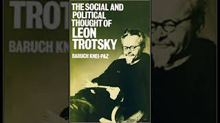 Knei Paz Preface to the Social and Political Thought of Leon Trotsky 1978 [upl. by Koah]