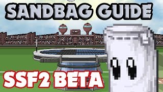 SSF2 Beta Sandbag Guide [upl. by Labotsirhc]