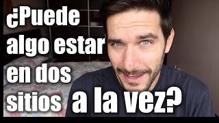 ¿Puede algo estar en dos sitios a la vez  La superposición cuántica [upl. by Ynos]