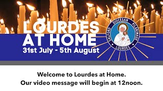 Lourdes at Home  Messages from our Bishop amp Coordination Team [upl. by Belter]