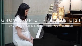 Grown Up Christmas List  David Foster and Linda ThompsonJenner Piano Cover by Ferlencia [upl. by Brenda]