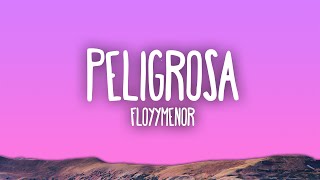 FloyyMenor  Peligrosa [upl. by Mcmahon789]