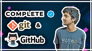 Complete Git and GitHub Tutorial [upl. by Doownil]