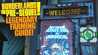 Borderlands The PreSequel EASY LEGENDARY FARMING GUIDE [upl. by Nerual]